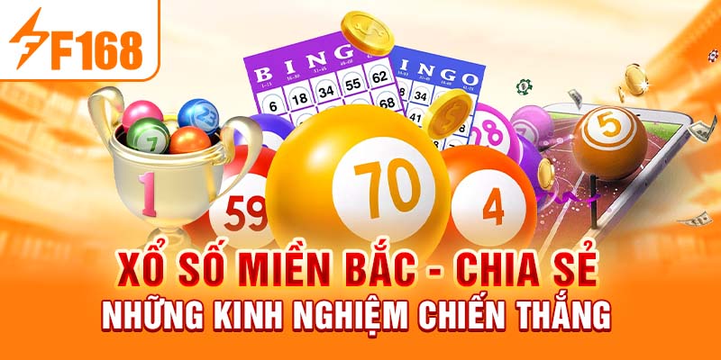 Xổ Số Miền Bắc - Những Kinh Nghiệm Chiến Thắng Tại F168 Xổ Số Miền Bắc - Chia Sẻ Những Kinh Nghiệm Chiến Thắng