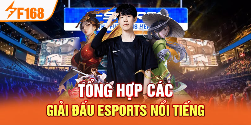 Tổng hợp các giải đấu e-sport hay nhất Châu Á tại F168 Tổng hợp các giải đấu Esports nổi tiếng
